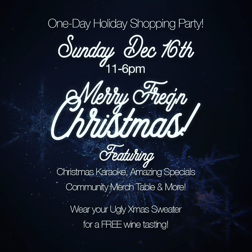 Don’t miss our ONE DAY HOLIDAY SHOPPING EVENT!! This Sunday Dec 16th with great specials (did someone say HALF OFF PINOT NOIR!?!) Also featuring: Christmas karaoke, merch from us and local musicians, music lesson GC’s, sound healing GC’s &amp; more!