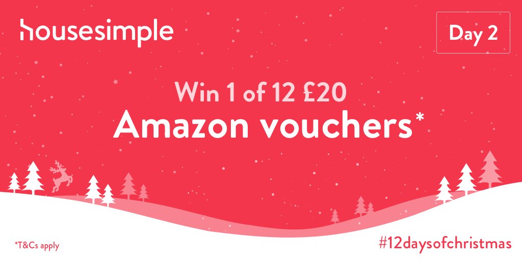 ☃️ #12DaysOfChristmas Competition: Day 2 🎄

To enter: Like, RT &amp; reply using the hashtag #HoHoHousesimple

Prize 🎁: 1 of 12 £20 Amazon Vouchers

Entry closes at 11:59 pm. One winner per day. UK entrants only

(T&amp;Cs Apply: hubs.ly/H0fR9B20) 
#competition #win #giveaway