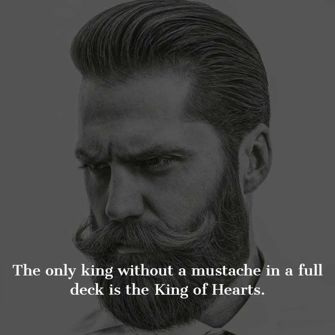 Essentialbeards's tweet image. The only king without a mustache in a full deck is the King of Hearts.
#essentialbeards #beardfacts