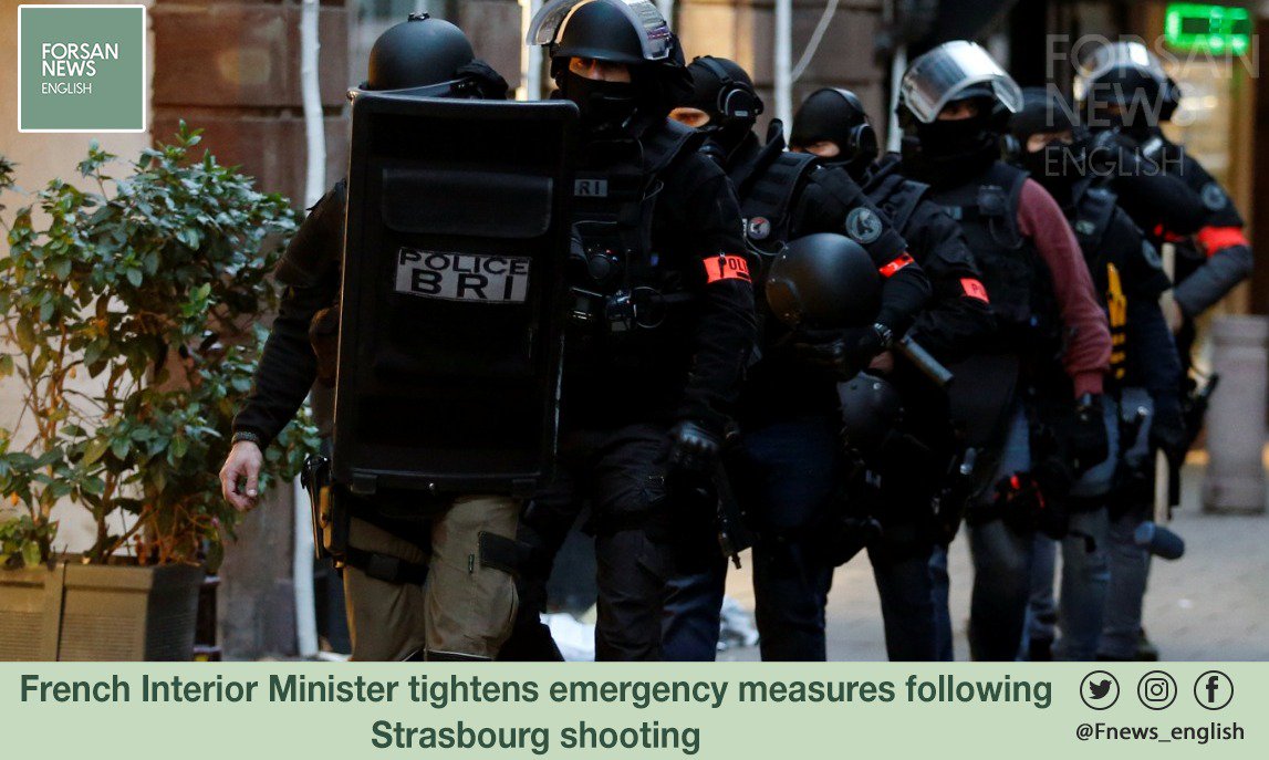 #French Interior Minister tightens emergency measures following #strasbourgshooting
.
#France #franceshooting #Strassburg #StrasbourgAttack #Forsan_News