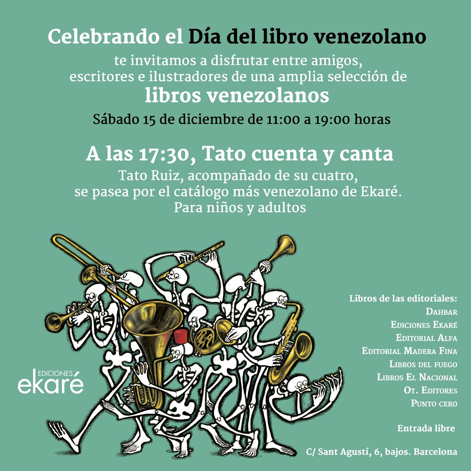 EdicionesEkare's tweet photo. Amigos en #Barcelona los invitamos este sábado 15 a celebrar el Día del libro Venezolano. ¡Los esperamos! https://t.co/CdNU2nCgoa