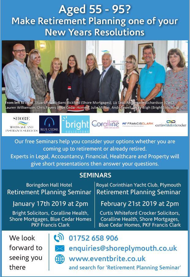 Along with @BrightLLP @CORALLINEHEALTH @brewindolphin @pkfFrancisClark @cwcsolicitors and BlueCedar Homes,we are pleased to bring you two further Retirement Planning Seminars in 2019

To reserve a free place click the below link or call us on 01752658906

ow.ly/DlMm30mXs2V