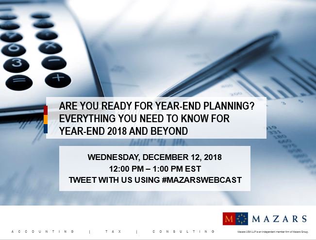 MazarsinUS's tweet image. Happening now: Are You Read for Year-End Planning? Everything You Need to Know for Year-End 2018 and Beyond #MazarsWebcast