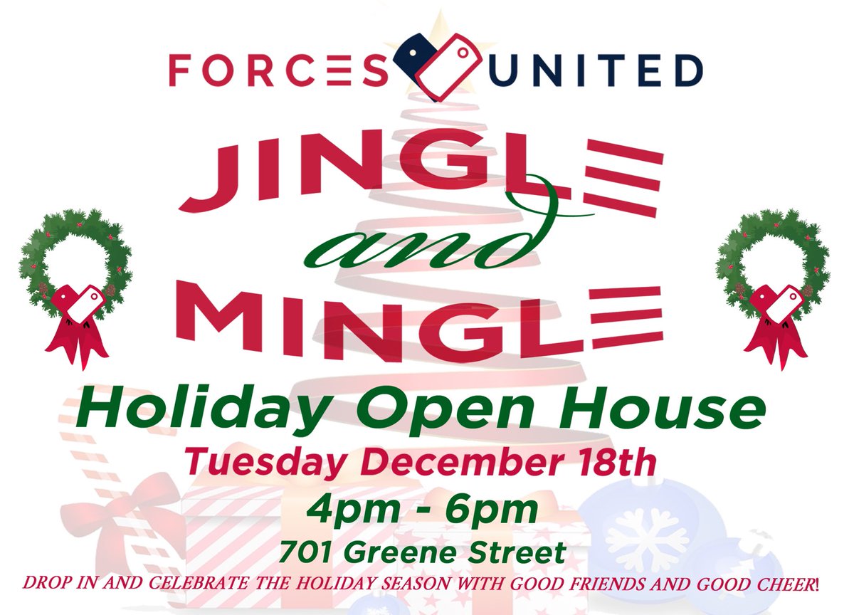 Don’t forget to stop by our office at 701 Greene Street on December 18th between 4-6pm and celebrate the holidays with ForcesUnited!