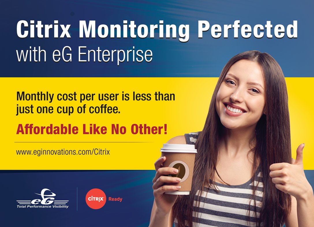 eGInnovations's tweet image. Own the industry-leading #Citrix performance monitoring and analytics solution - without having to break the bank! #eGEnterprise: Pricing starts at the cost of a cup of coffee. Grab it now!

#XenApp #XenDesktop #VDI #EUC #DigitalWorkspace