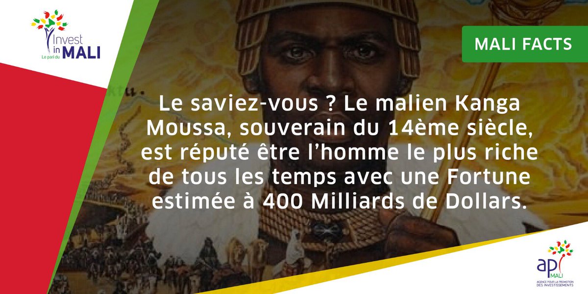 invest_mali's tweet photo. #MaliFact : Le saviez-vous ? Le malien Kanga Moussa, souverain du 14ème siècle, est réputé être l’homme le plus riche de tous les temps avec une Fortune estimée à 400 Milliards de Dollars. https://t.co/nZrTEnJ5Cy