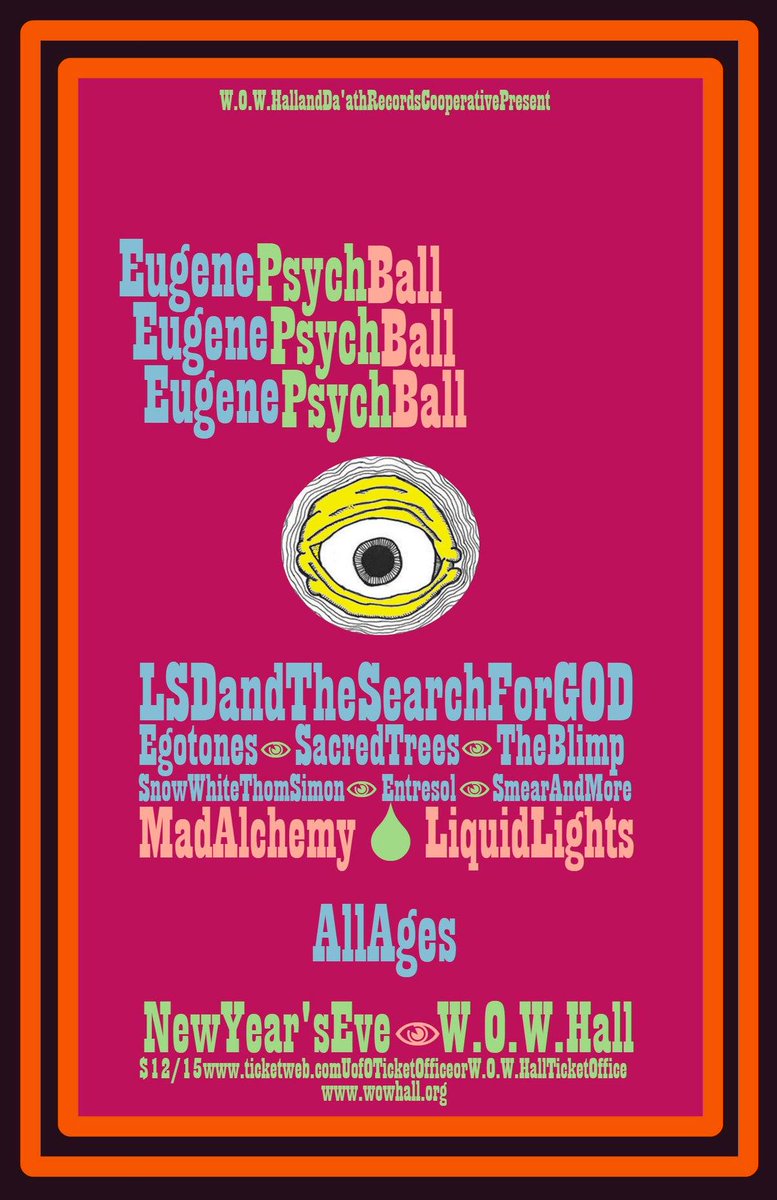 NEW YEAR'S EVE in Eugene, Oregon! Eugene Psych Ball, y'all. <a href="/WOWHall/">WOW Hall</a>