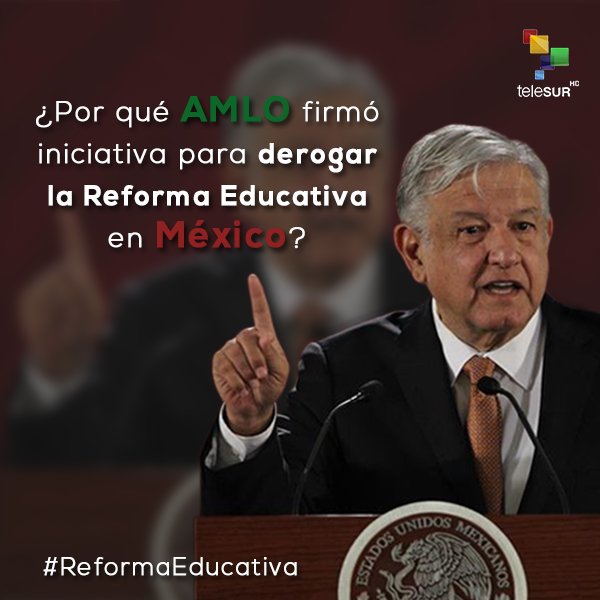 teleSURtv's tweet photo. .@Lopezobrador_ derogó la reforma educativa de México: "Compromiso cumplido maestras y maestros" 

¿Por qué fue eliminada y cuál será su reemplazo? 👉 https://t.co/sV9AInmyl9 https://t.co/alDfCKqO7q