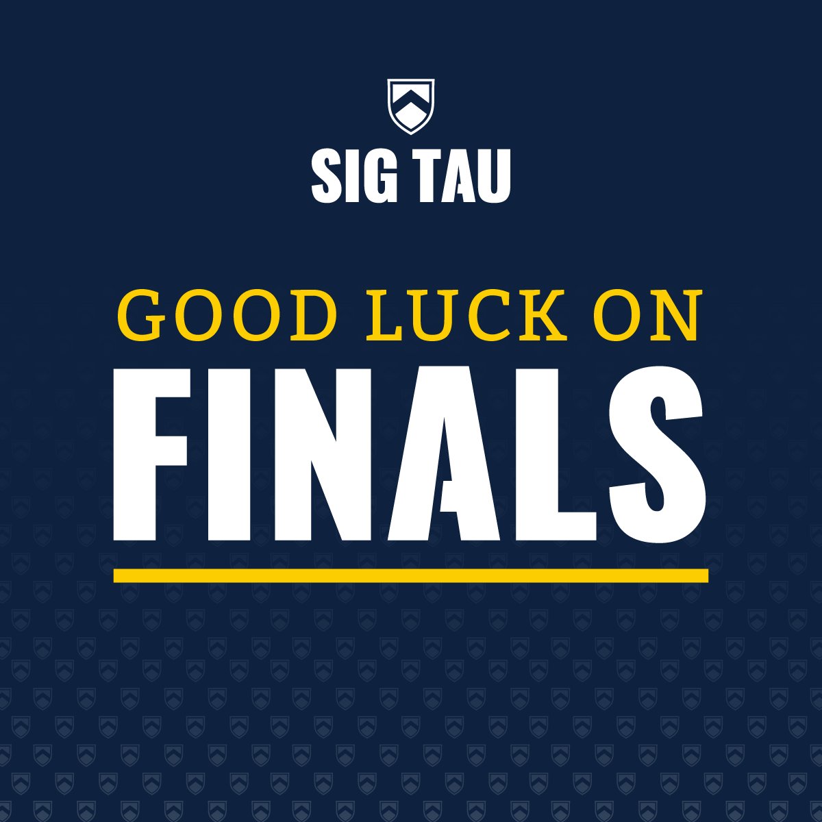 FINALS
Good luck this #FinalsWeek on all tests and papers. We can’t wait to see you on campus this spring semester. #SigTau #JoinSigTau
