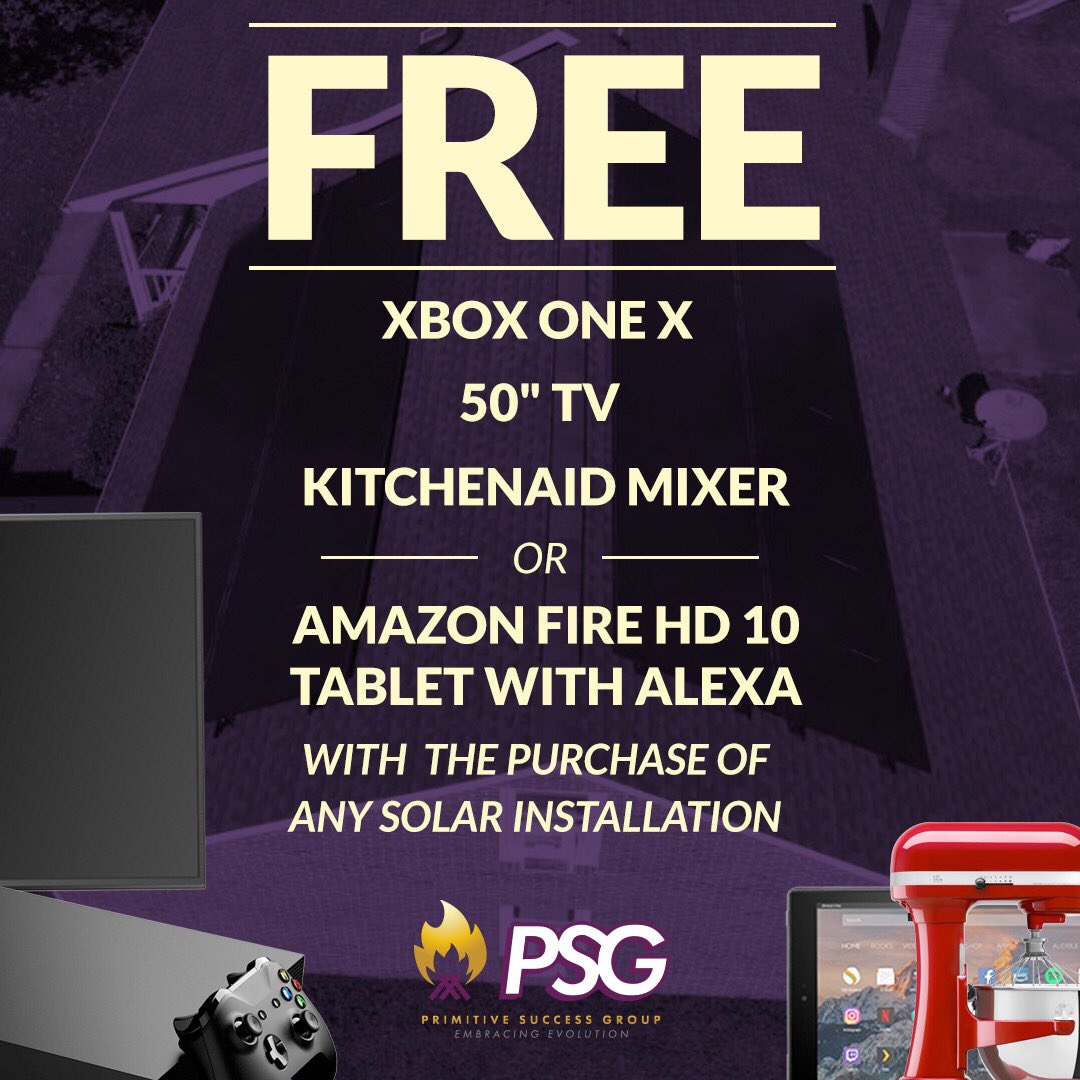 PsgSolar's tweet image. FREE Xbox, TV, KITCHENAID MIXER, or TABLET! Call 843-872-1969 TODAY! Or sign up for your gift at primitivesuccessgroup.com/contact.html