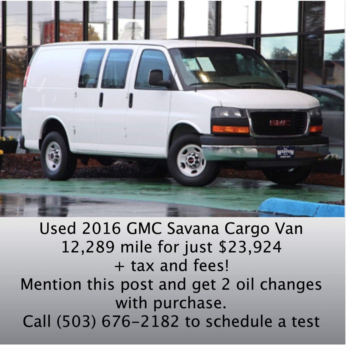 Used 2016 GMC Savana
13,289 miles. $23,924 + tax and fees.
Mention this post to get 2 free oil changes with purchase.
#WestonKIA
22309 SE Stark St
#Gresham #Oregon
(503) 676-2182
#GMC #Savana #CargoVan 
#EveryoneWinsAtWeston #PDX
#Portland #Vancouver #PNW