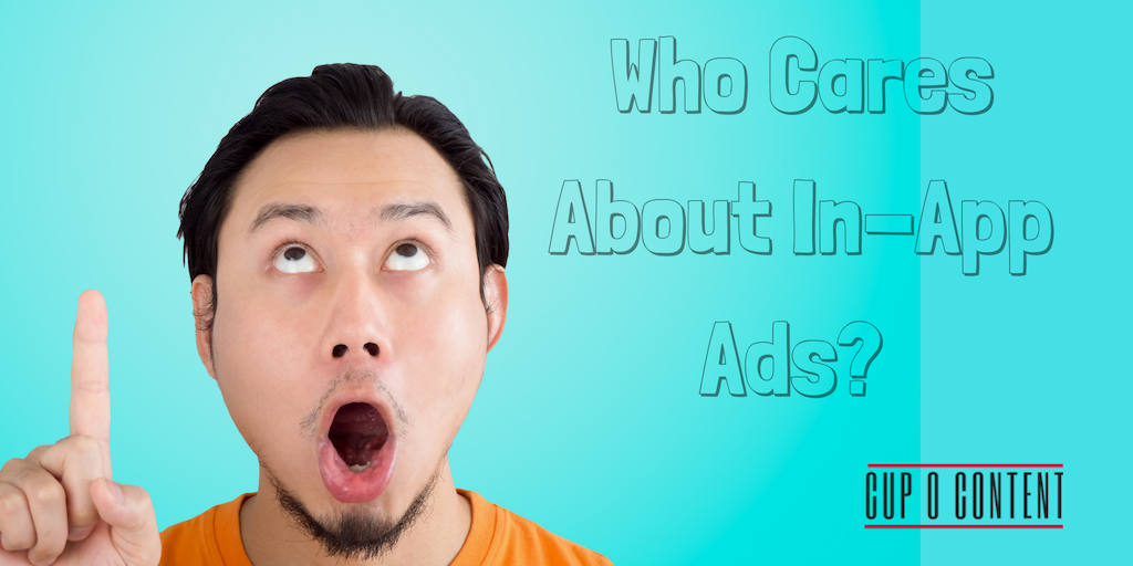 CupOContent's tweet image. Wake up! #InAppAdvertising isn't just for tweens anymore. Everyone is using #mobile apps, and if you're not #advertising here, you're missing out. ow.ly/Bevr30mRhNE