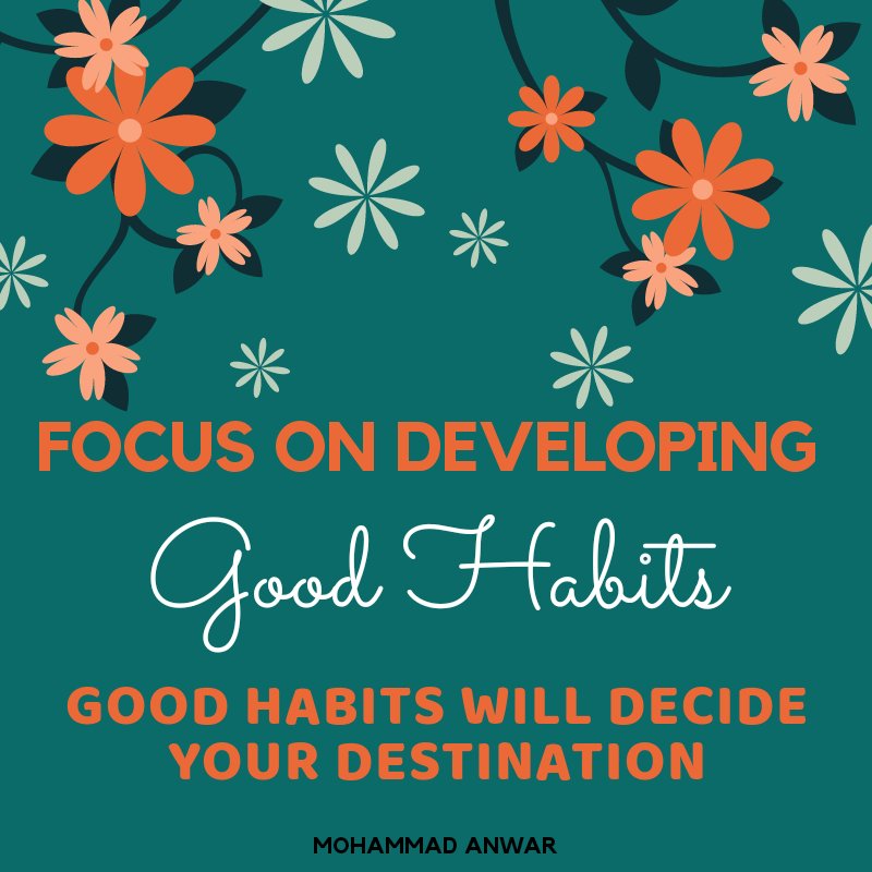 MdAnwarOfficial's tweet photo. #habits #goodhabits #habitsofsuccess #habitsofhealth #habitsofsuccessfulpeople #habitsofmind #habitsofheroes #mentallystronghabits #habitofdoer #develophabits #positivehabits #healthyhabits #positivehabits #motivation #motivationalquotes #mohammadanwar #mohammadanwarofficial https://t.co/Bc7rMa3Pb1