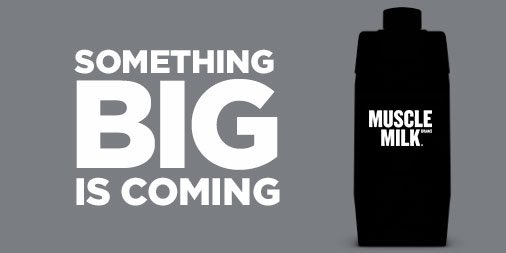 MuscleMilk's tweet photo. SOMETHING BIG IS COMING. #musclemilk #strongfeelsgood https://t.co/QMHZwwIqCM