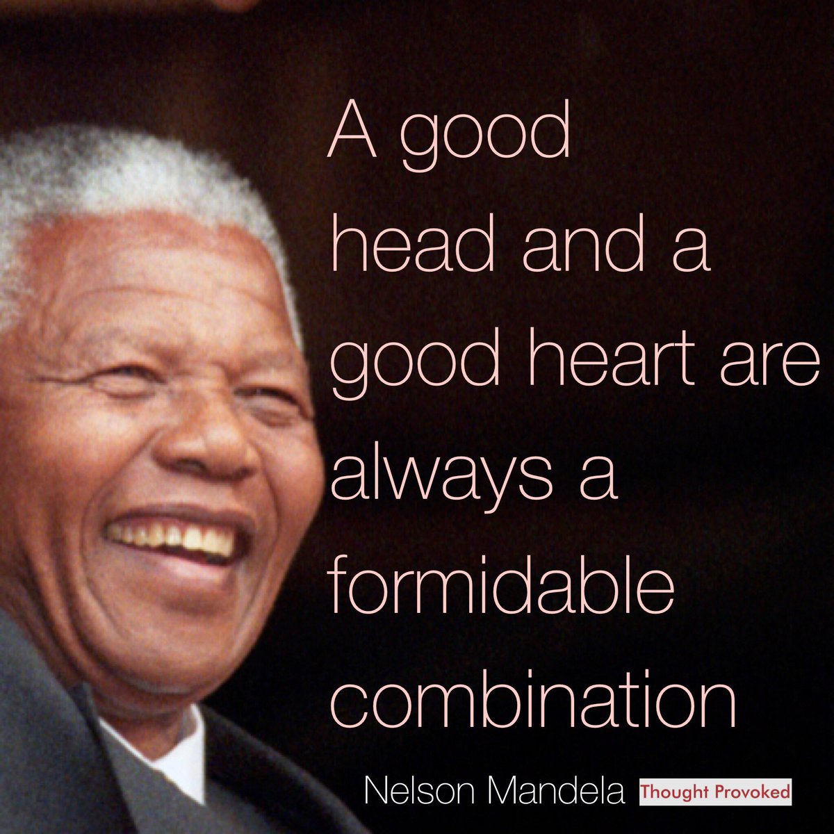 A good head and a good heart are always a formidable combination #quote  Nelson Mandela #ThursdayMotivation #IQRTG #ThursdayThoughts #JoyTrain  #quoteoftheday #love, image size:1200x1200