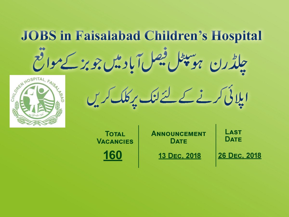 Jobs Announces In Children Hospital Faisalabad At 13 Dec 2018 #JobsinFaisalabad #JobsinJang #JobsinPunjab bit.ly/2zZxiIi