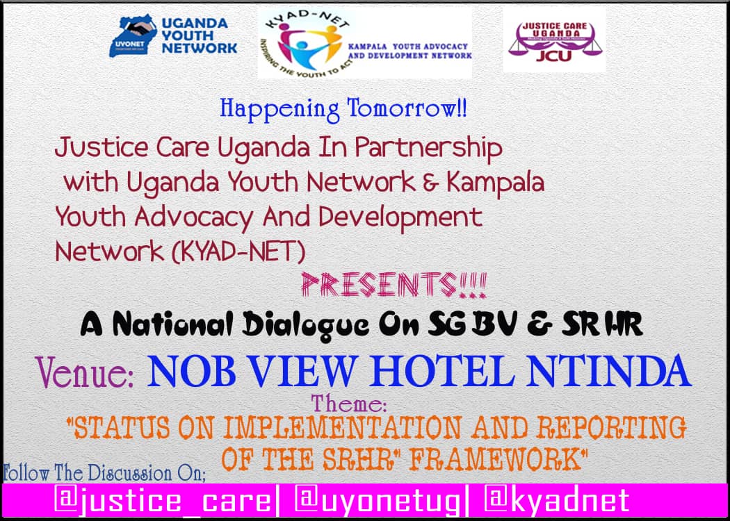 justice_care's tweet photo. Don't miss the National Dialogue on #SGBV & #SRHR tomorrow at Nob Hotel Ntinda. W've partnered with @UyonetUg & @kyadnet on this. Join the conversation online.The dialogue is bringing together duty bearers from police, prisons & LGs 4 discussions geared on the fight against SGBV https://t.co/fJnCHz2w6O