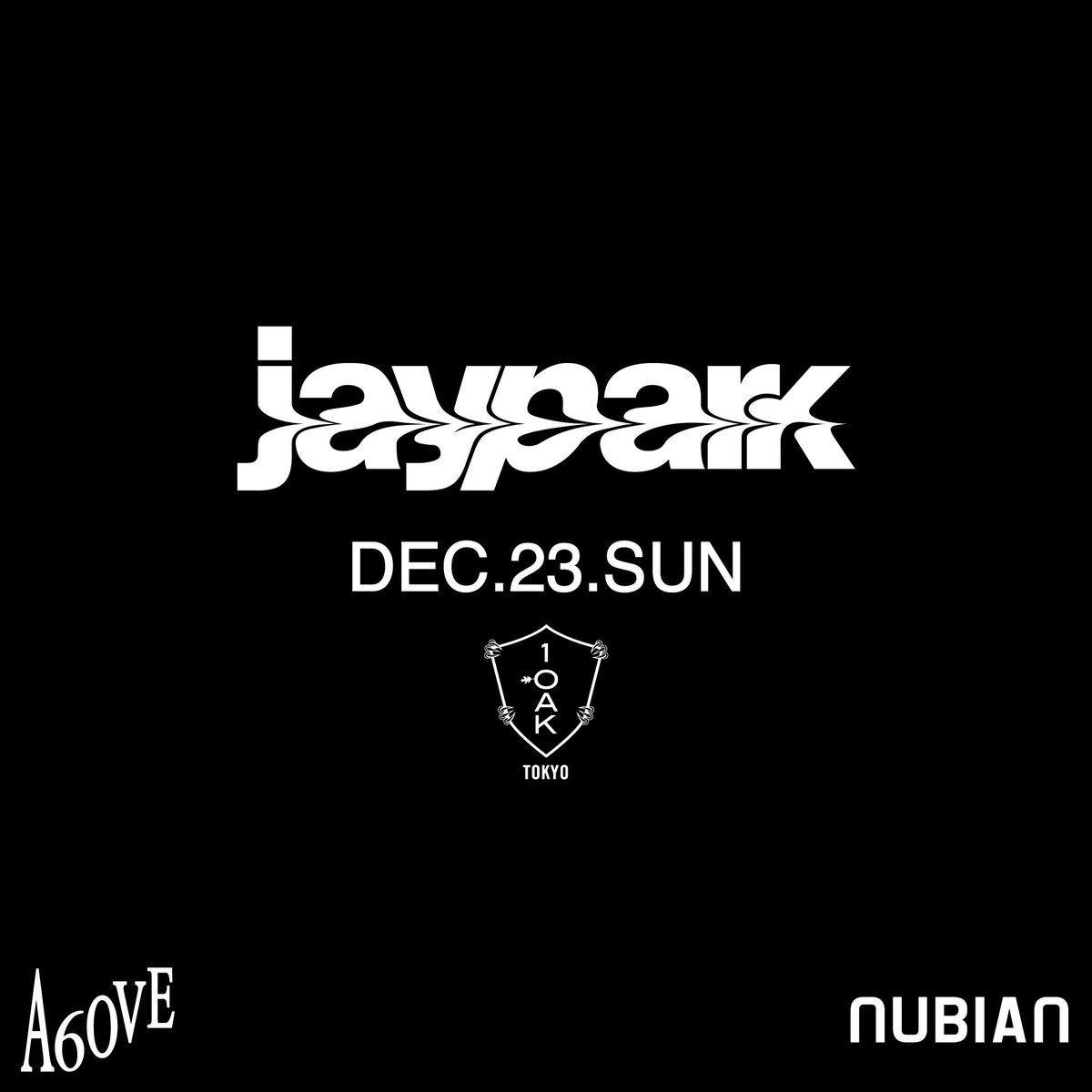 nubian_tokyo's tweet photo. 12/23(日)【NUBIAN × A6OVE】"POP UP STORE AFTER PARTY"が1OAK TOKYOにて開催決定。A6OVEを主宰する世界的人気アーティスト"JAY PARK"がゲストライブに登場。詳細は近日公開予定。是非ともお見逃しなく。

@JAYBUMAOM @AOMGOFFICIAL @1oaktokyo https://t.co/6kDopiYTIk