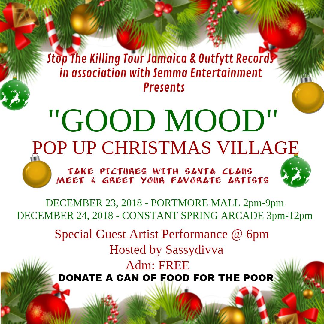"Good Mood" Pop Up Christmas Village Tour Coming to Portmore Mall Sunday Dec. 23, 2018 take your kids to be entertained, free face painting, take pictures with Santa Claus and get your pics printed same time for only $400 hosted by yours truly the Sassydivva #sassysemmapr