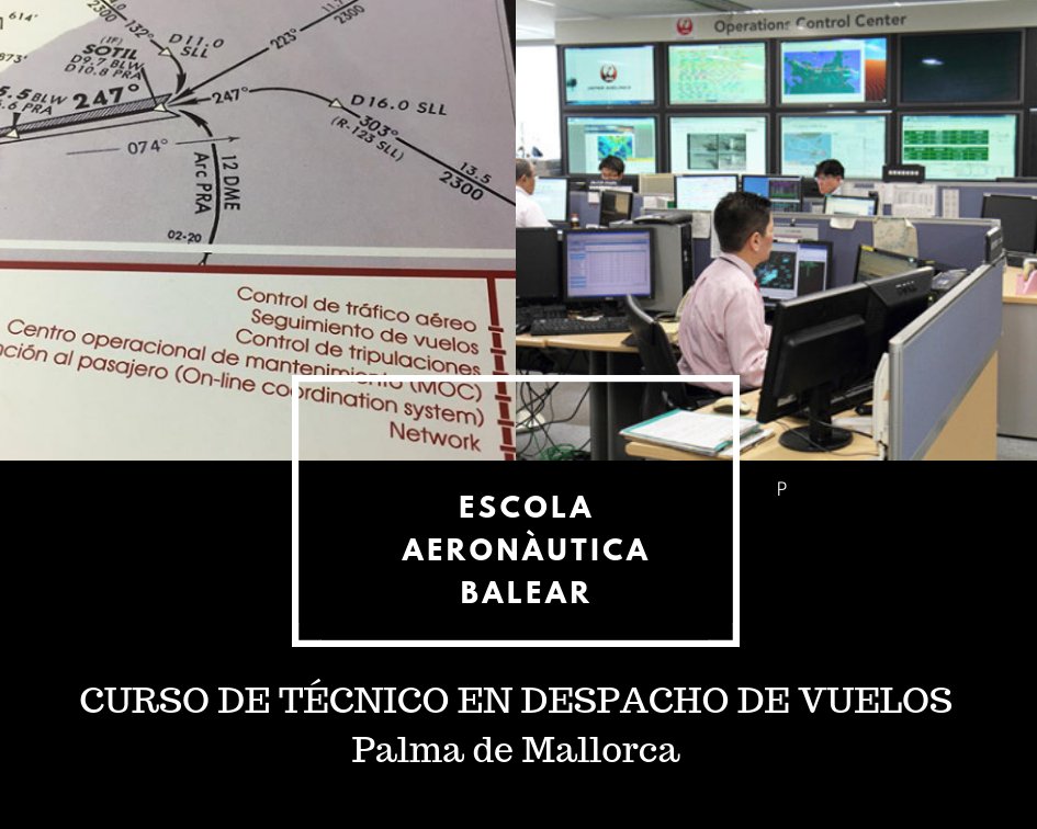 BalearEscola's tweet photo. CURSO DE TÉCNICO EN DESPACHO DE VUELOS + OCC CON PRÁCTICAS. 
¡RESERVA TU PLAZA!
Empezamos en FEBRERO
¡No pierdas tu oportunidad!
Plazas limitadas
¡Llama ya !
Tel: 971 727 289 . 654 501 918
https://t.co/QyLjx0y6ow https://t.co/ff7hfIUOaV