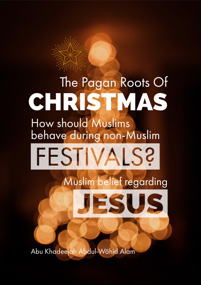 "The Pagan Roots of Christmas — How should Muslims treat Christmas? Muslim belief regarding Jesus."
Free eBook; easy to read on your phones. Download and forward. abukhadeejah.com/the-pagan-root…