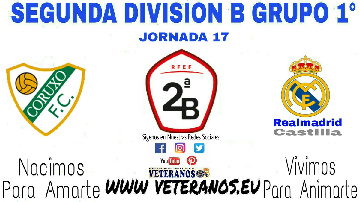 🏆 Segunda División B Grupo I°
📍 Jornada 17
⚽ @CoruxoFC1 🆚 @RMACastilla
📆 Domingo 16
🕢 16:30h
🏠 Campo Do Vao
📺 #RMTV
#TodosConElCastilla
#VeteranosLaFabrica 🔝 💪
#NacimosParaAmarte
#VivimosParaAnimarte