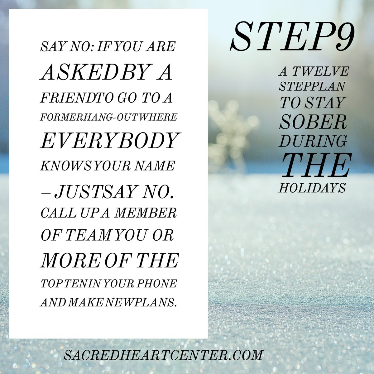 SacredHeartRhb's tweet photo. 12 STEP PLAN TO STAY SOBER DURING THE HOLIDAYS. Read more https://t.co/PEBHBYT9jA  #sober #holiday #newyear STEP 9: https://t.co/18x19VbTnV