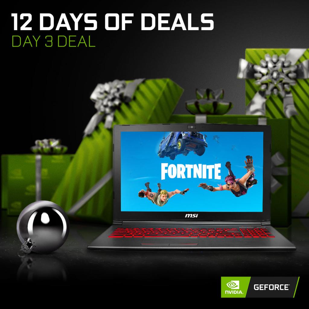 Nvidia Geforce On Twitter It S Day3 Of Our 12 Days Of Deals On Pc Gaming Gpus Desktops Laptops And More Get A Whopping 300 Off A Msi Gv628re 15 Geforce Gtx Msi Laptop Fortnite Bundle Msi Laptop Fortnite Bundle Nvidia Geforce On Twitter It S Day3 Of Our 12 Days Of Deals On Pc Gaming Gpus Desktops Laptops And More Get A Whopping 300 Off A Msi Gv628re 15 Geforce Gtx