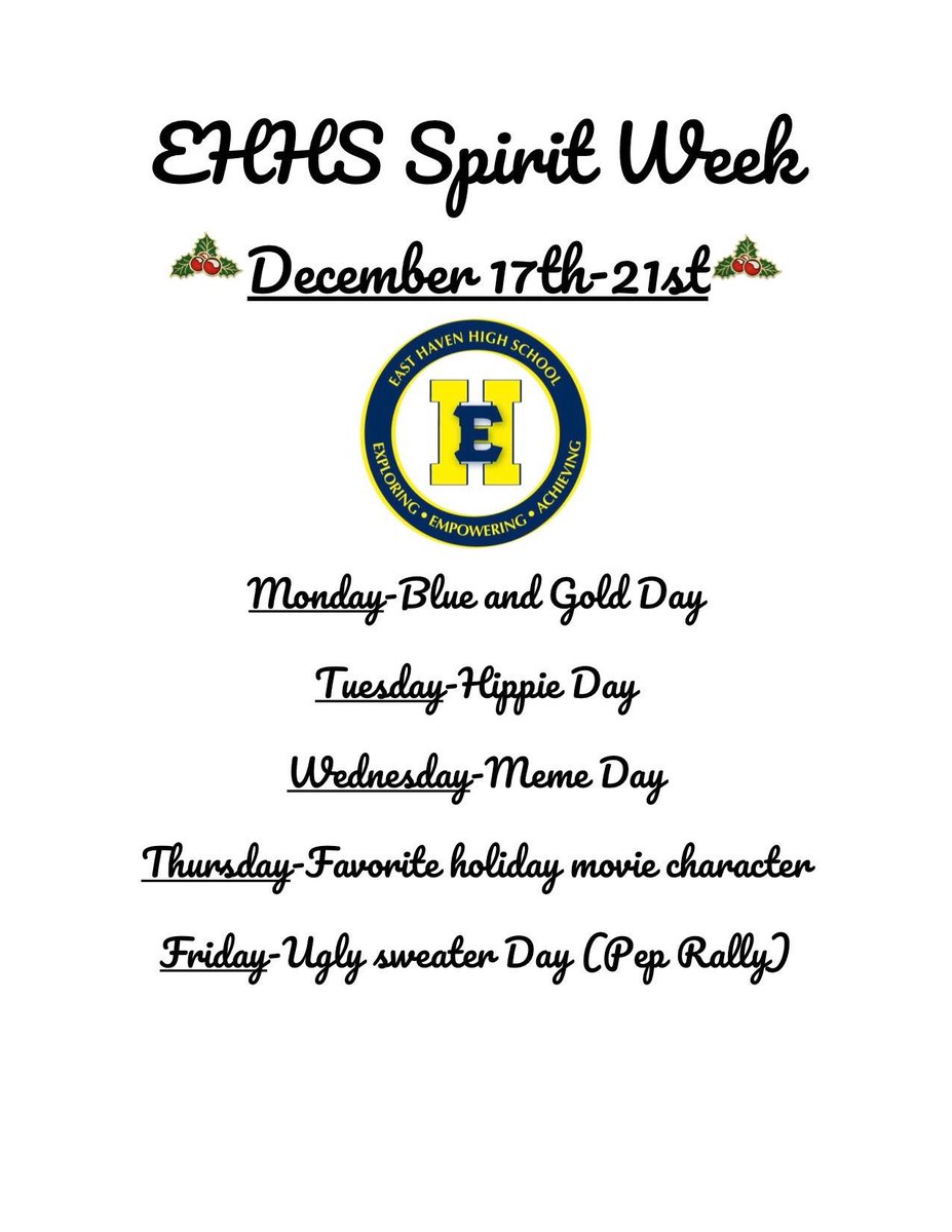Join in on our EHHS Spirit Week!!! 
Monday - Blue and Gold Day
Tuesday - Hippie Day
Wednesday - Meme Day
Thursday - Holiday Movie Character
Friday - Ugly Sweater Day
Also get ready for an exciting school led pep rally Friday December 21st!!