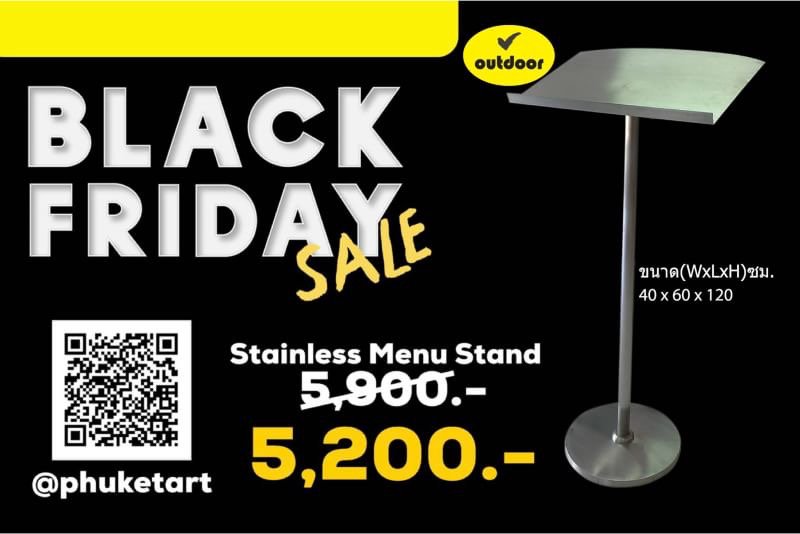 Hot promotion only on Friday. Dont miss it! #Blackfridaysale #TIGF #Stainlessmenustand #sale #phuketartadvertising