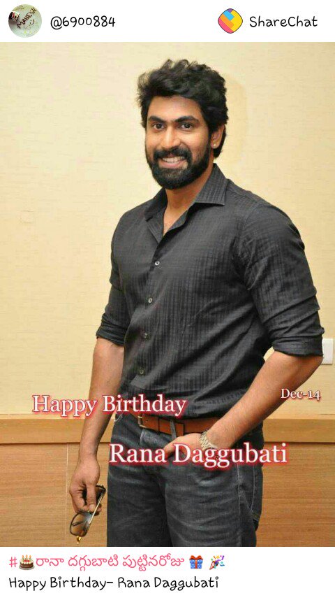 Happy Birthday- Rana Daggubati
 