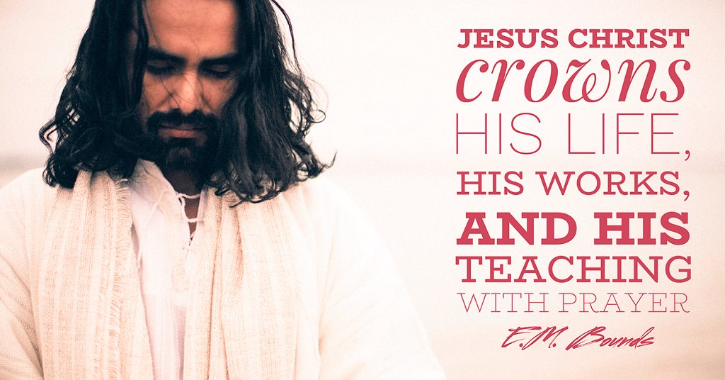 dailybounds's tweet photo. Jesus Christ crowns His life, 
His works, and His teaching 
with prayer.
#EMBounds https://t.co/y5UhqkpkyL