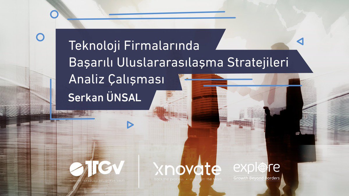 #Xnovate, #Explore programlarımız kapsamında TTGV girişimi ve desteği ile Serkan Ünsal  tarafından hazırlanan “Teknoloji Firmalarında Başarılı Uluslararasılaşma Stratejileri Analiz Çalışması”’na linkten ulaşabilirsiniz.  bit.ly/2Gszjmj

<a href="/serkanunsal/">Serkan Ünsal</a> <a href="/startups_watch/">startups watch</a>