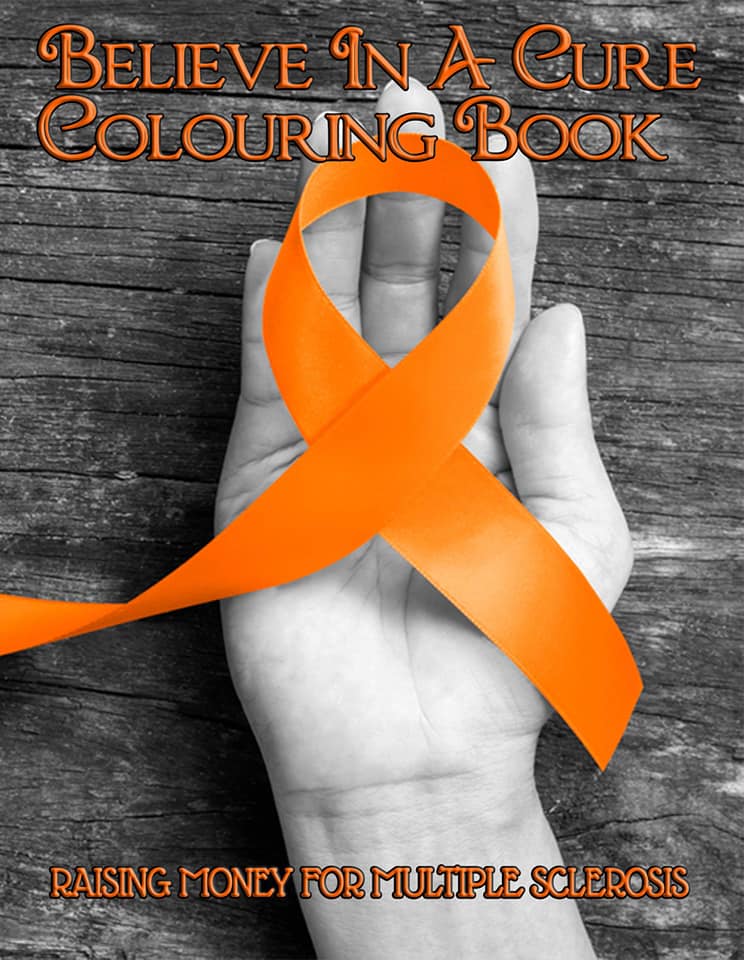 #CoverReveal Believe in a Cure - Colouring Book. A collection of Authors and Bloggers have come together with the help of Obsessed by books designs to bring a magical colouring book full of page designs and bookmarks for you to colour in. Raising money for MS. #BelieveInACure