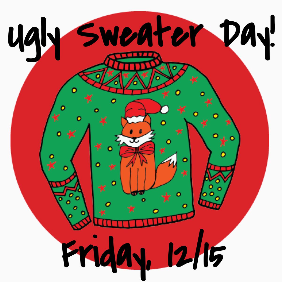 Rock your ugly holiday sweaters tomorrow!!