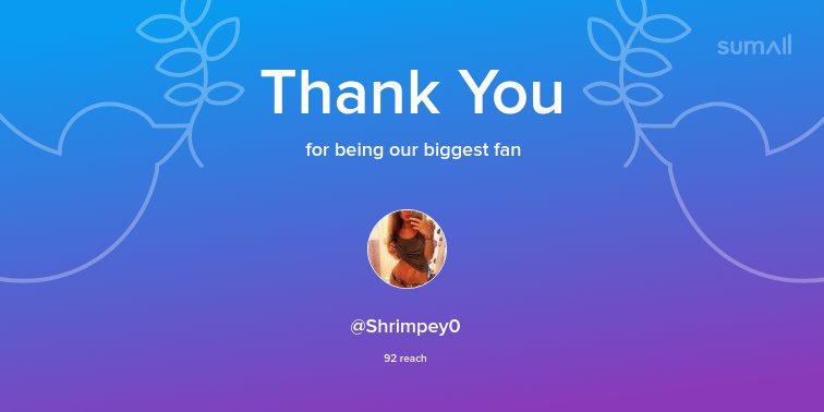 Our biggest fans this week: @Shrimpey0. Thank you! via sumall.com/thankyou?utm_s…
