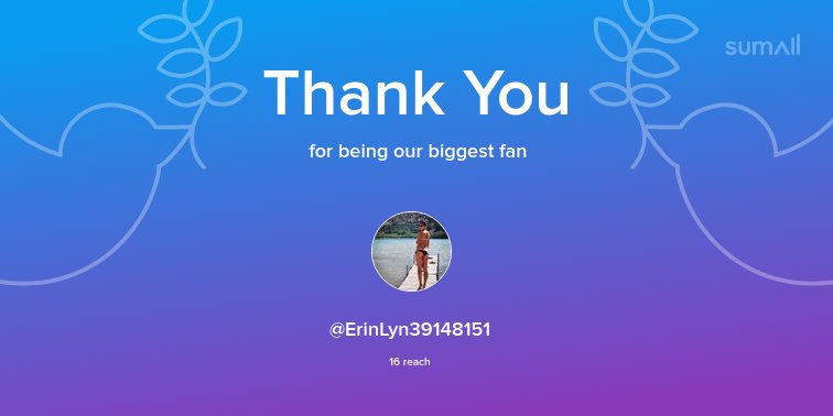 Our biggest fans this week: @ErinLyn39148151. Thank you! via sumall.com/thankyou?utm_s…