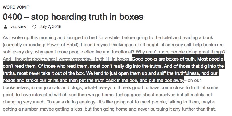 This blogpost is 3 years old and I'm still circling nervously around my truths  http://visakanv.com/1000/0400-truth-in-boxes/