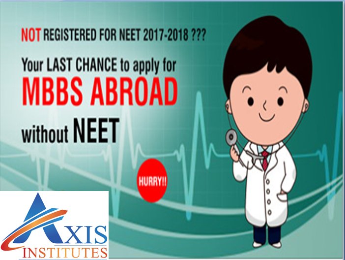 Not Registered For #NEET 2017-2018???
Your Last Chance to apply for #MBBS Abroad #withoutNEET
NOT Mandatory for 2018 MBBS Abroad.
So Hurry call now :- (+91) 9899809246 ,(+91) 9811117337, (+91) 9650285999,(+91) 8331077770 #mbbsabroad #axisinstitutes