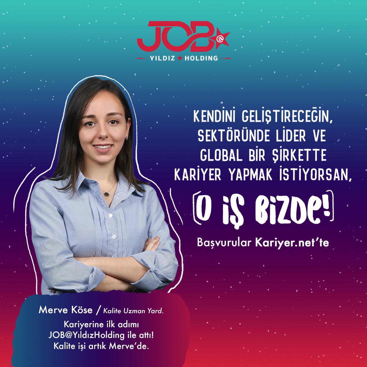 JOB@Yıldız Holding başlıyor!
Üniversite 3. sınıf, 4. sınıf ve yüksek lisans öğrencilerine sektör ve iş hayatını tanıtan, onları ilham veren liderlerle buluşturan genç yetenek programına başvuru için link: job.yildizholding.com.tr