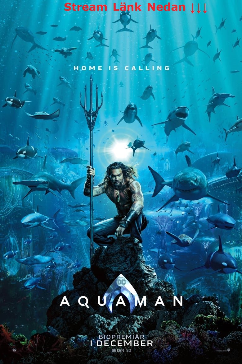 Aquaman (2018) streamtajm online swefilmer SWESUB dreamfilm