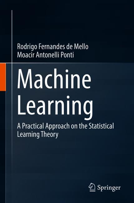 SpringerCompSci's tweet image. Hot topic - recommended #textbook with innovative & clear concept: Machine Learning. A Practical Approach on the Statistical Learning Theory. bit.ly/2EkVHNh  >11k downloads #MachineLearning #StatisticalLearningTheory #DataScience 
@ponti3