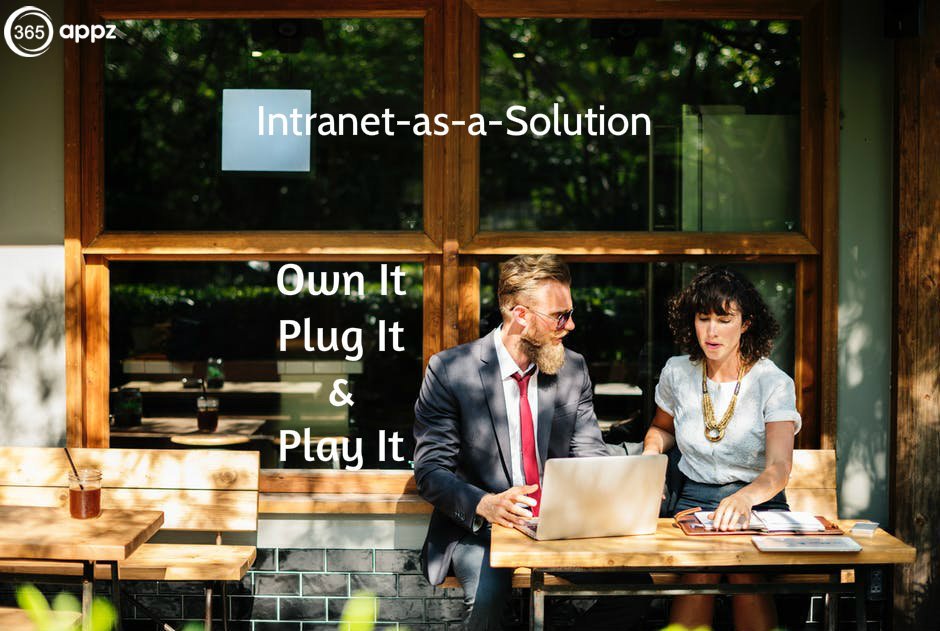 365Appz's tweet image. Own It. Plug It. Play It. 
#IntranetSolution goo.gl/rtkZfb  relieving you of all worries. Now be on #Intranet in just a few hours. #Digitalworkplace #EmployeeEngagement #communication