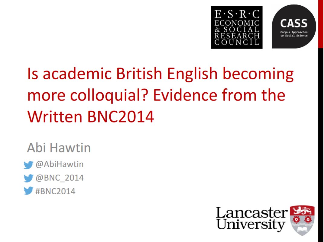 The slides from <a href="/AbiHawtin/">Dr Abi Hawtin</a>'s talk investigating colloquialisation in the Written <a href="/BNC_2014/">BNC2014</a> are now on our website: ucrel.lancs.ac.uk/crs/presentati… 📚
