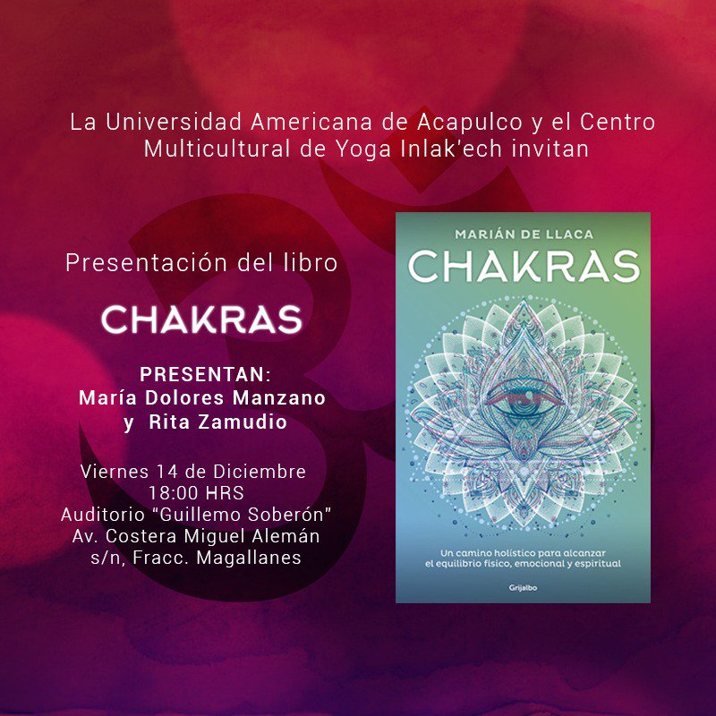 Mariandellaca's tweet photo. ¡Acapulco!, hoy presentaré "Chakras" en el auditorio Guillermo Soberón de la Universidad Americana de #Acapulco. Ahí estaré con María Dolores Manzano y Rita Zamudio. ¡Los espero a las 18 horas!

Bendiciones 🙏 https://t.co/oakWS91AqY