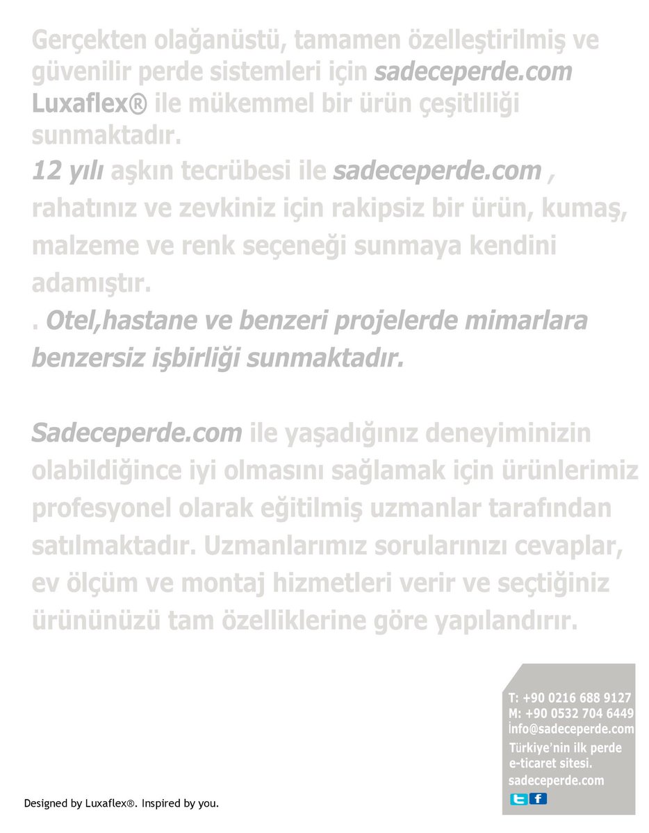 Perde Seçiminde Mükemmeli Keşfet! 
sadeceperde.com
T: +90 219 688 9127
M:+90 532 704 6449