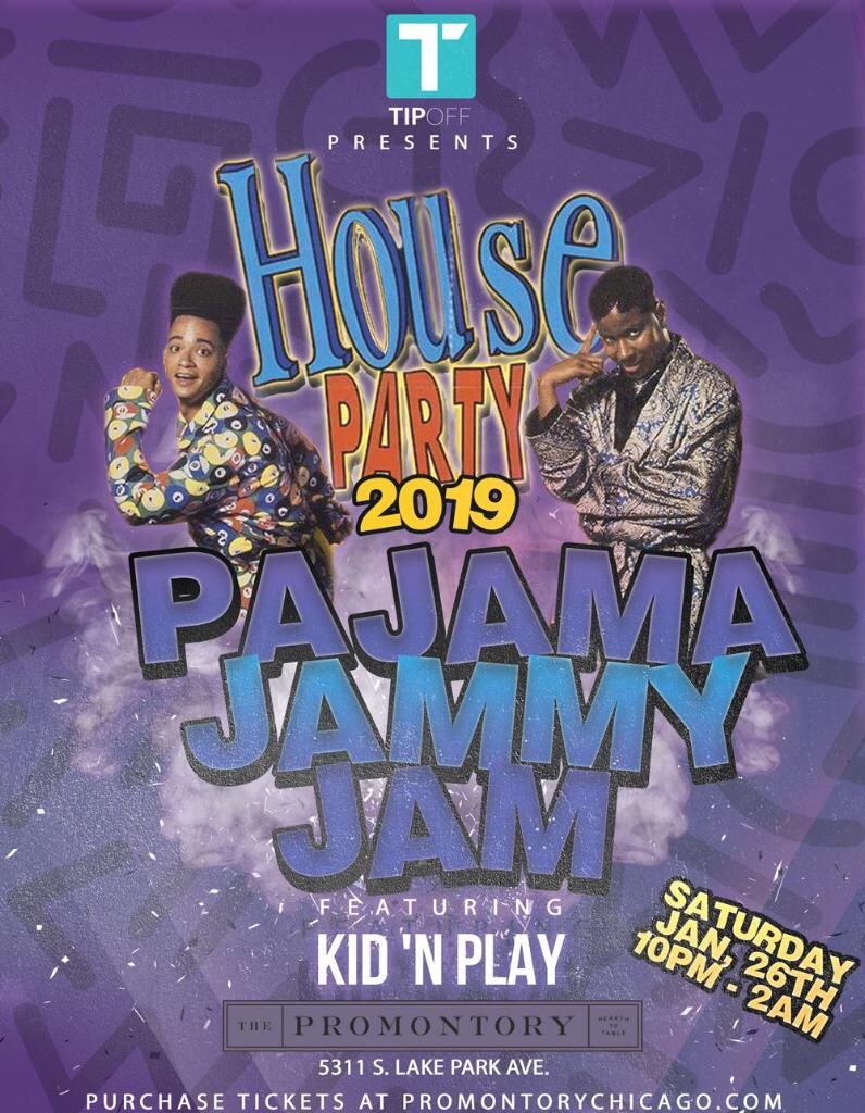 tipoffgame's tweet photo. @tipoffgame Presents: House Party 2019 Pajama Jammy Jam featuring special guest Kid N’ Play Live @PromontoryChi Saturday, January 26th get your tickets now at https://t.co/JeN05FHHsR https://t.co/GIzM6txdgk