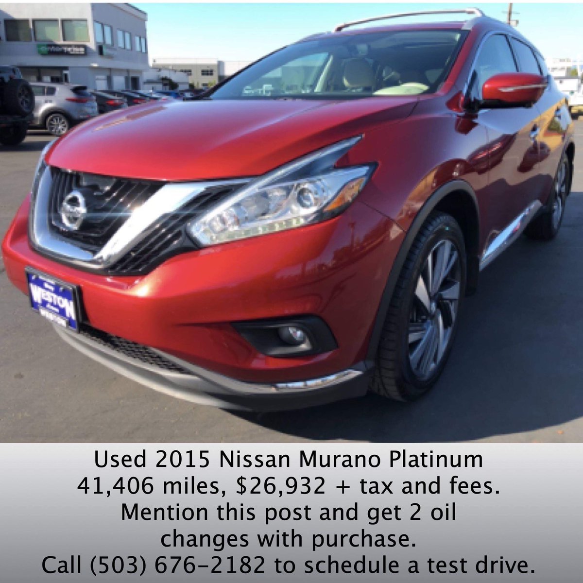 Used 2015 #Nissan #Murano
41,406 miles. $26,932 + tax and fees.
Mention this post to get 2 free oil changes with purchase.
#WestonKIA
22309 SE Stark St
#Gresham #Oregon
(503) 676-2182
#NissanMurano 
#EveryoneWinsAtWeston #PDX
#Portland #Vancouver #PNW