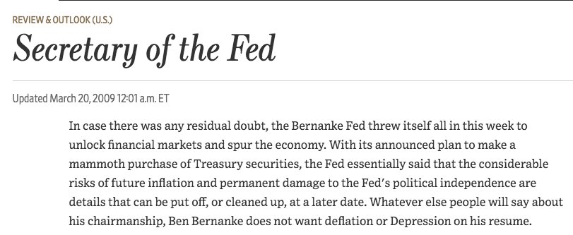 March 2009  https://www.wsj.com/articles/SB123750959910890623?mod=searchresults&page=6&pos=2"The Bernanke Fed has now dropped even the pretense of independence and has made itself an agent of the Treasury, which means of politicians."