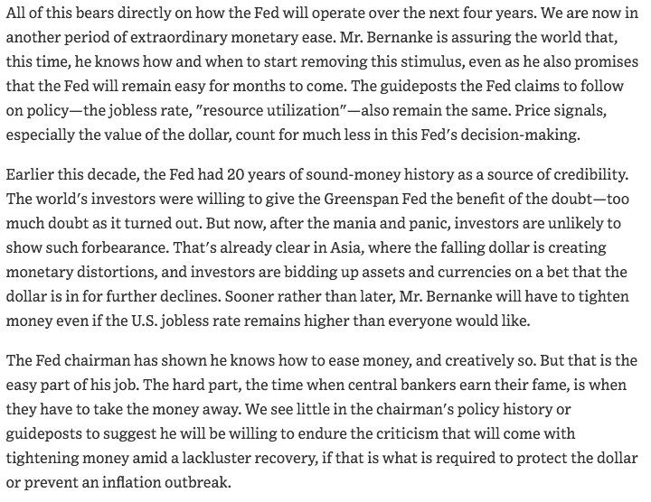 December 2009  https://www.wsj.com/articles/SB10001424052748704107104574572160340353006?mod=searchresults&page=4&pos=20 "At this monetary moment more than any since the late 1970s, the Fed needs a hard-money chairman with the courage and credibility to resist the temptation to escape from the consequences of the last bubble by floating another one."